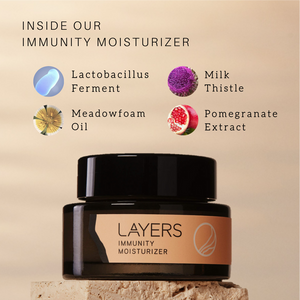 Layers Immunity Moisturizer ingredients listed: probiotics, milk thistle, meadowfoam oil, pomegranate extract